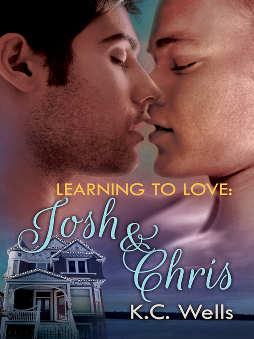 Title details for Josh & Chris by K.C. Wells - Available
